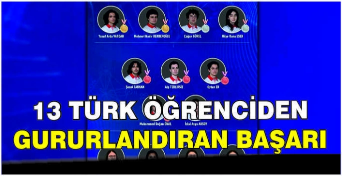 13 Türk öğrenciden gururlandıran başarı