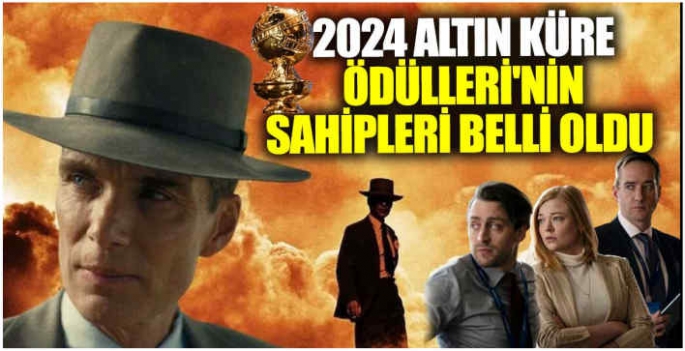 2024 Altın Küre Ödülleri'nin sahipleri belli oldu! Succession ve Oppenheimer geceye damga vurdu