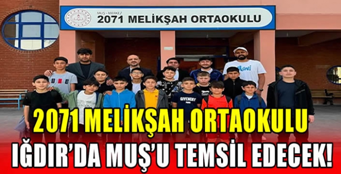 2071 Melikşah Ortaokulu Iğdır’da Muş’u temsil edecek!