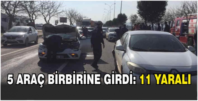 5 araç birbirine girdi: 11 yaralı
