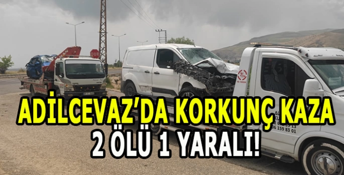 Adilcevaz’da korkunç kaza: 2 Kişi öldü 1 kişi yaralandı!