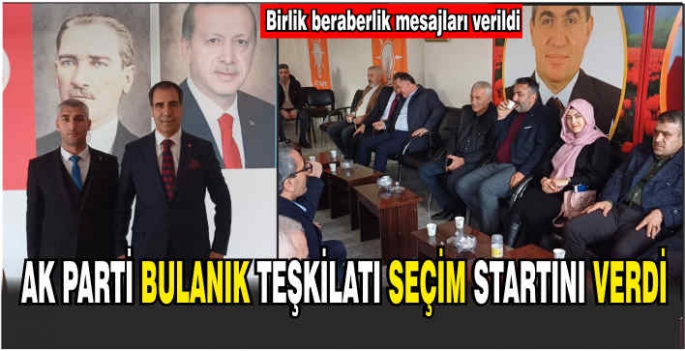 AK Parti Bulanık teşkilatı seçim startını verdi! Birlik beraberlik mesajları verildi