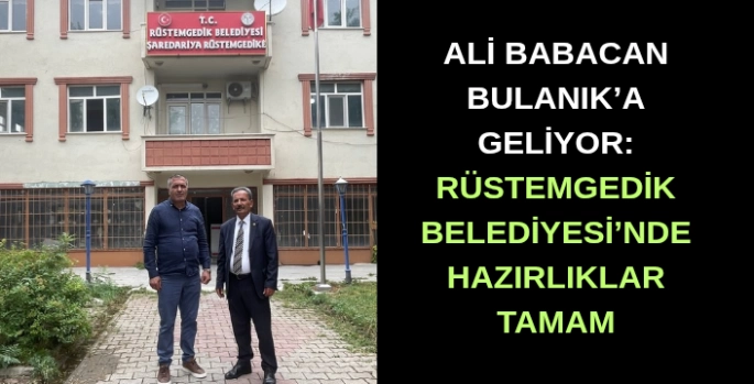 Ali Babacan Bulanık’a geliyor: Rüstemgedik Belediyesi’nde hazırlıklar tamam