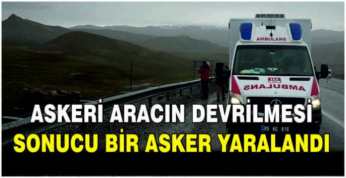 Askeri aracın devrilmesi sonucu bir asker yaralandı