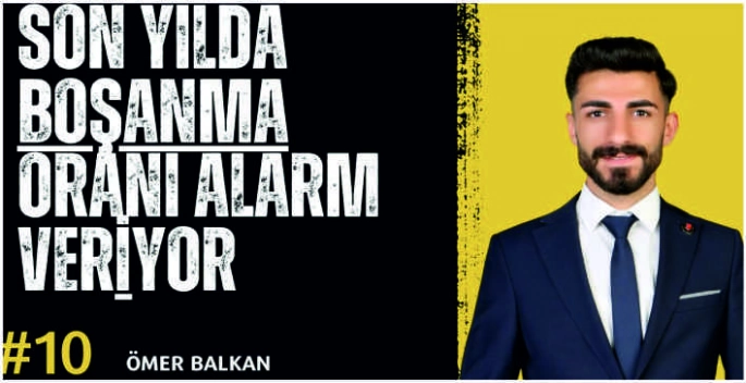 Balkan: Son yıllarda boşanma oranı alarm veriyor!