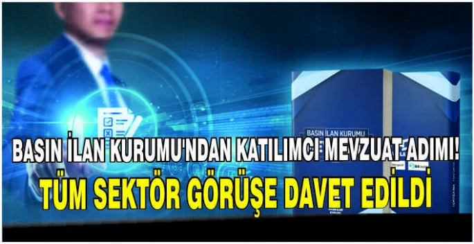 Basın İlan Kurumu’ndan katılımcı mevzuat adımı: Tüm sektör görüşe davet edildi