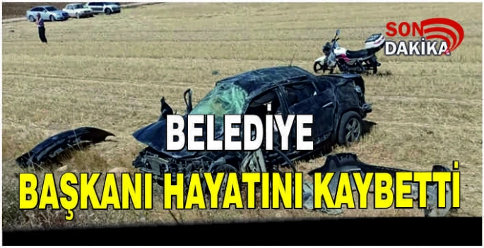 Belediye Başkanı hayatını kaybetti