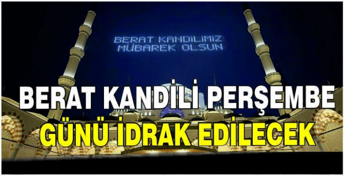 Berat Kandili perşembe günü idrak edilecek