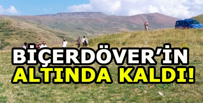 Biçerdöverin altında kalarak yaralandı!