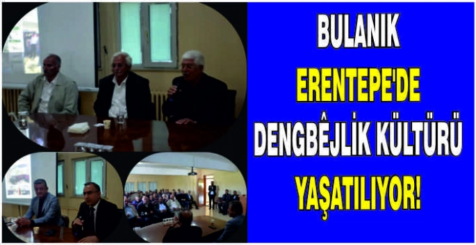 Bulanık Erentepe'de Dengbêjlik kültürü yaşatılıyor!