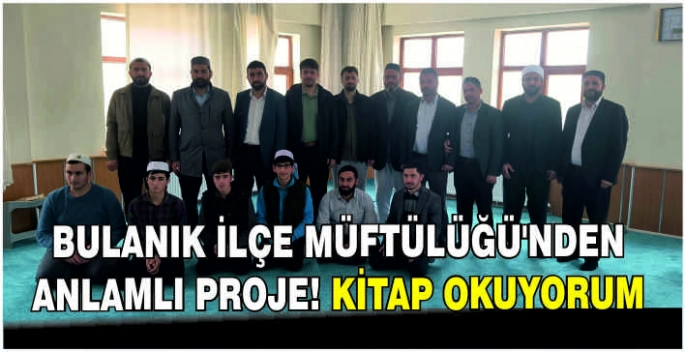 Bulanık İlçe Müftülüğü’nden anlamlı proje! Kitap okuyorum