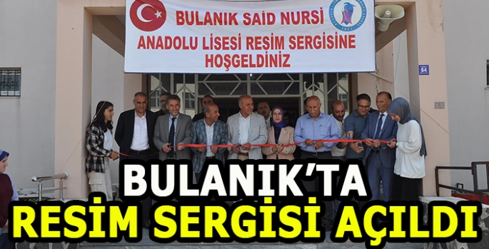 Bulanık'ta lise öğrencilerinin resim sergisi açıldı