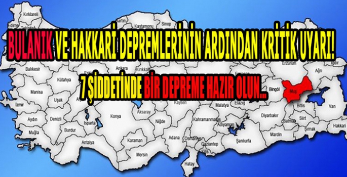 Bulanık ve Hakkâri depremlerinin ardından kritik uyarı geldi! Muş ve çevresi büyük bir depreme gebe…