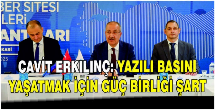 Cavit Erkılınç: Yazılı basını yaşatmak için güç birliği şart