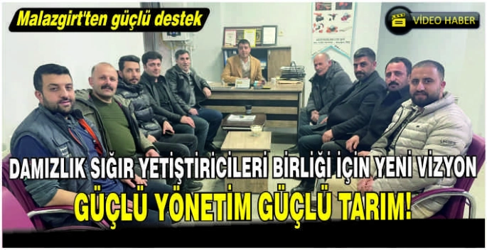 Damızlık Sığır Yetiştiricileri Birliği için yeni vizyon: Malazgirt’ten güçlü destek, güçlü yönetim, güçlü tarım!