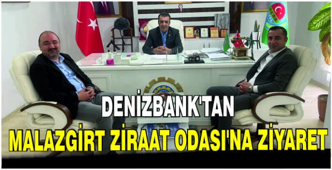 DenizBank’tan Malazgirt Ziraat Odası’na ziyaret