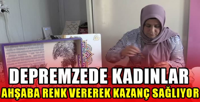 Depremzede kadınlar ahşaba renk vererek kazanç sağlıyor