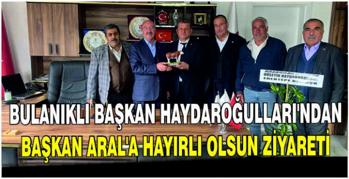 Erentepe Belediye Başkan Haydaroğulları’ndan Başkan Aral’a hayırlı olsun ziyareti