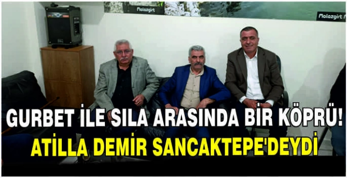 Gurbet ile sıla arasında bir köprü: Atilla Demir Sancaktepe'deydi
