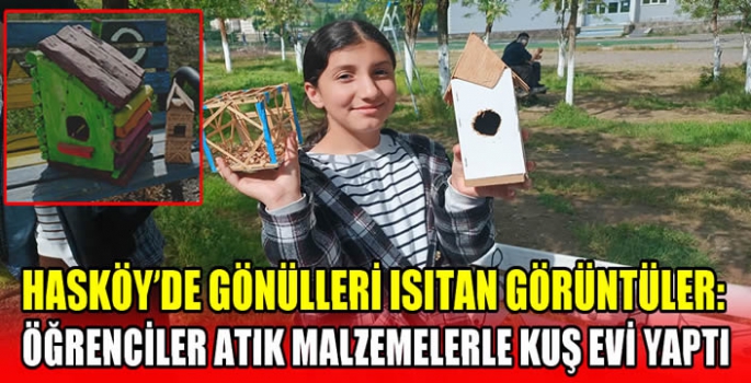 Hasköy’de gönülleri ısıtan görüntüler: Öğrenciler atık malzemelerle kuş evi yaptı