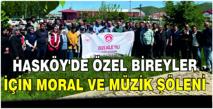 Hasköy’de özel bireyler için moral ve müzik şöleni