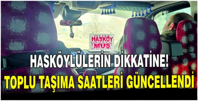 Hasköylülerin dikkatine! Toplu taşıma saatleri güncellendi