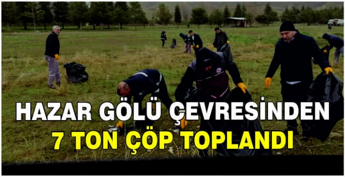Hazar Gölü çevresinden 7 ton çöp toplandı