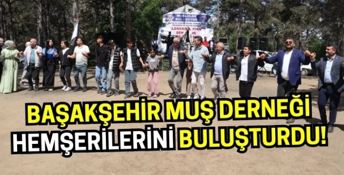 Hemşeriler Başakşehir Muş Derneği 2025 Piknik Şöleninde buluştu!