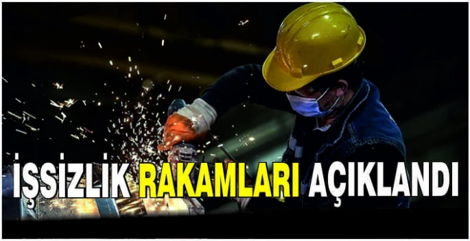 İşsizlik rakamları açıklandı