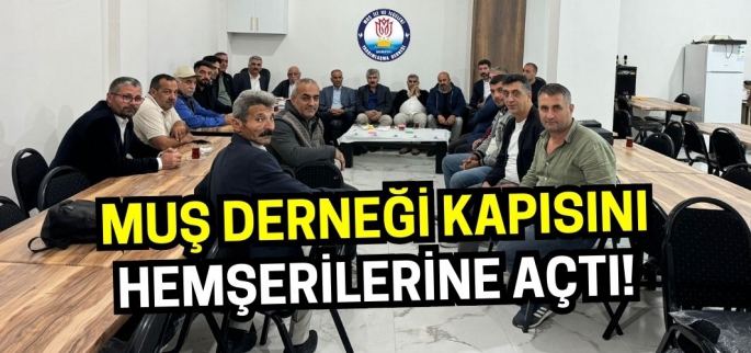 İstanbul’daki Muş Derneği kapısını basın mensuplarına açtı!