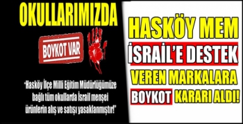 Hasköy MEM İsrail’e destek veren markalara boykot kararı aldı!