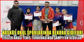 Hasköy Okul Sporlarında rekora gidiyor! Liseler arası tenis turnuvasında şampiyon oldular
