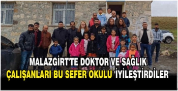  Malazgirt’te Doktor ve sağlık çalışanları bu sefer okulu ‘İyileştirdiler’