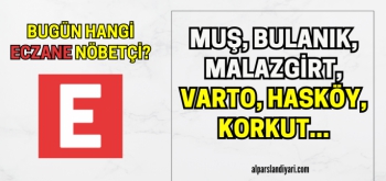 Muş Nöbetçi Eczaneleri( 02.12.2023)