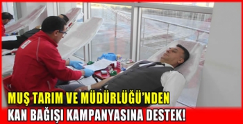 Muş Tarım ve Müdürlüğü’nden Kan Bağışı kampanyasına destek!  