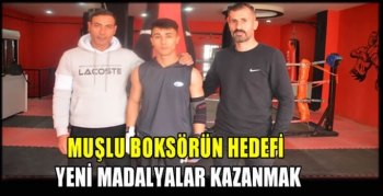 Muşlu Boksörün Hedefi Yeni Madalyalar Kazanmak