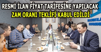 Resmi ilan fiyat tarifesine yapılacak zam oranı teklifi kabul edildi