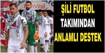 Şili futbol takımından anlamlı destek! Filistin atkısı ile sahaya çıktı