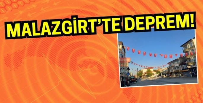 Kandilli Rasathanesi duyurdu: Malazgirt’te deprem! Malazgirtlileri uykudan uyandırdı