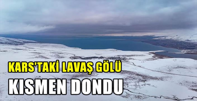 Kars'taki Lavaş Gölü kısmen dondu