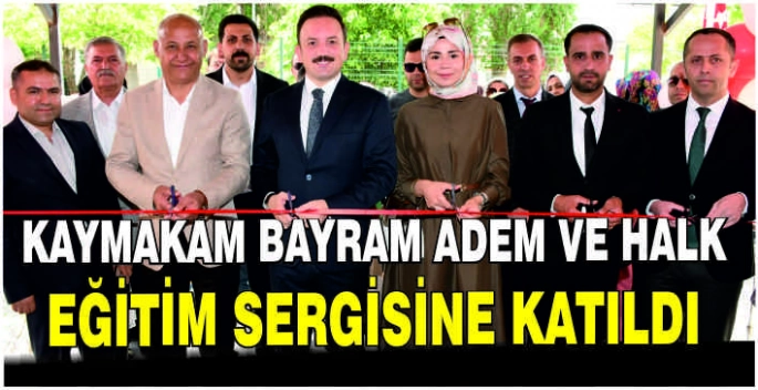 Kaymakam Bayram ADEM ve Halk Eğitim sergisine katıldı