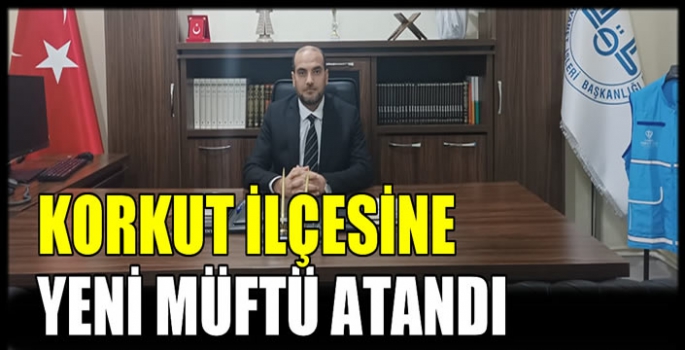 Korkut ilçesine yeni müftü atandı