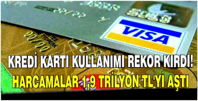 Kredi kartı kullanımı rekor kırdı: Harcamalar 1,9 Trilyon TL'yi aştı