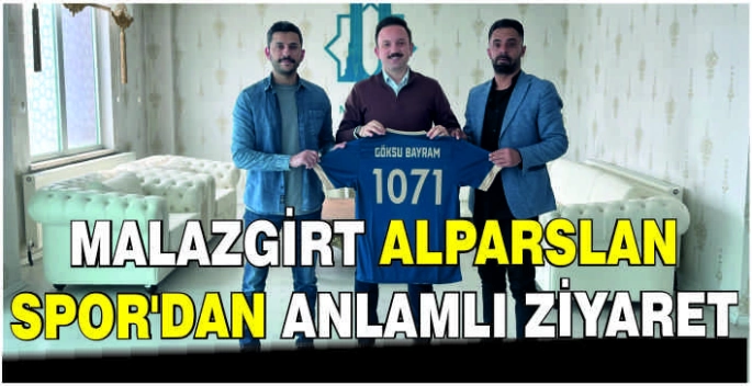 Malazgirt Alparslan Spor’dan anlamlı ziyaret