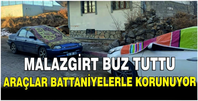 Malazgirt buz tuttu: Araçlar battaniyelerle korunuyor