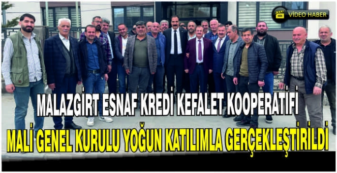 Malazgirt Esnaf Kredi Kefalet Kooperatifi Mali Genel Kurulu yoğun katılımla gerçekleştirildi