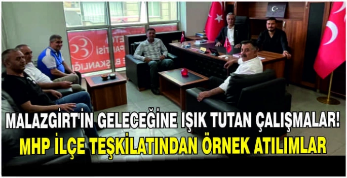 Malazgirt’in geleceğine ışık tutan çalışmalar: MHP İlçe Teşkilatından örnek atılımlar