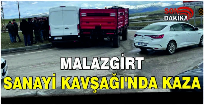 Malazgirt Sanayi Kavşağı’nda kaza