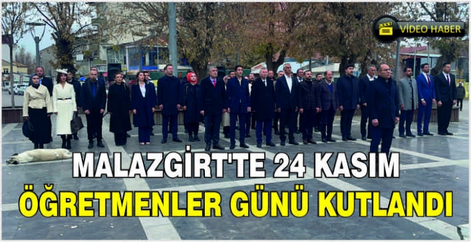Malazgirt'te 24 Kasım Öğretmenler Günü kutlandı