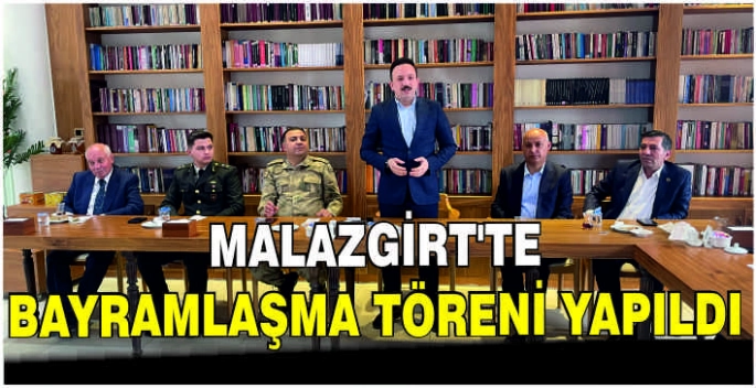 Malazgirt’te bayramlaşma töreni yapıldı